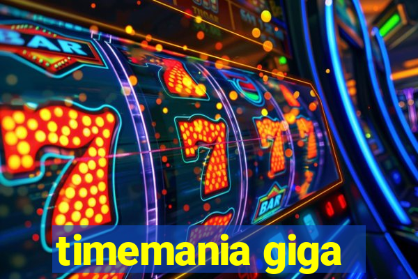 timemania giga-sena